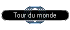 Tour du monde